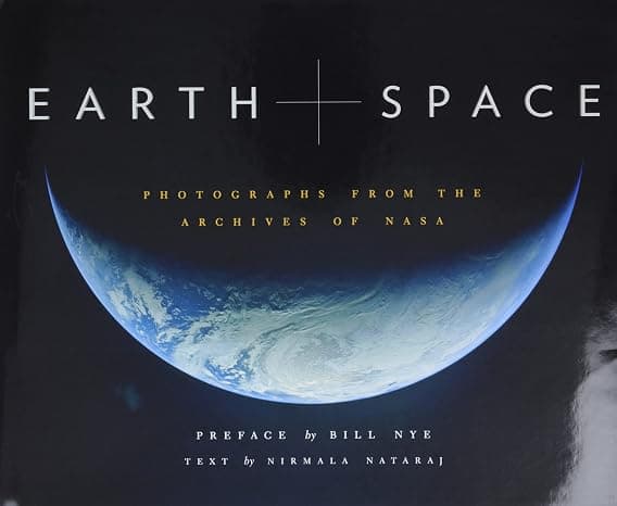 Earth and Space: Photographs from the Archives of NASA  cover