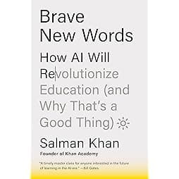 Brave New Words: How AI Will Revolutionize Education (and Why That's a Good Thing) 