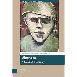 Vietnam, A War, Not a Country (Heritage and Memory Studies) 