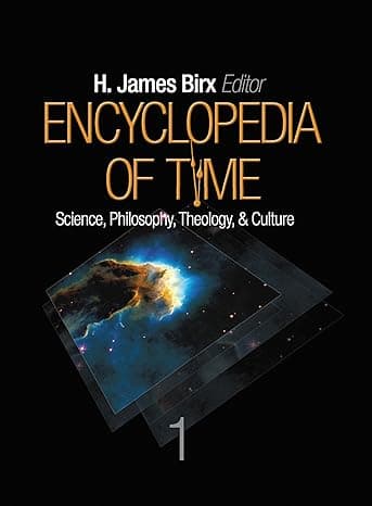 Encyclopedia of Time: Science, Philosophy, Theology, & Culture  cover