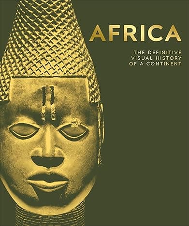 Africa: The Definitive Visual History of a Continent (DK Definitive Visual Histories)  cover