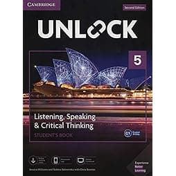 Unlock Level 5 Listening, Speaking & Critical Thinking Student’s Book, Mob App and Online Workbook w/ Downloadable Audio and Video 