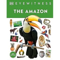 Eyewitness The Amazon (DK Eyewitness) 