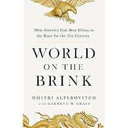 World on the Brink: How America Can Beat China in the Race for the Twenty-First Century 