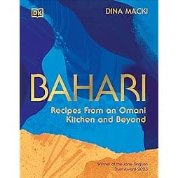 Bahari: Recipes From an Omani Kitchen and Beyond 