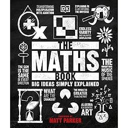 The Maths Book: Big Ideas Simply Explained 