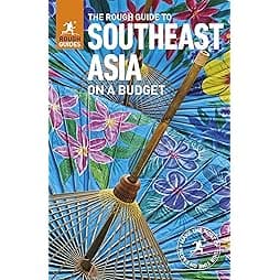 The Rough Guide to Southeast Asia On A Budget (Travel Guide) (Rough Guides) 