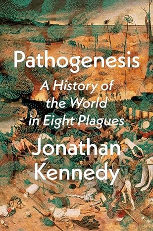 Pathogenesis: A History of the World in Eight Plagues  cover