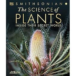 The Science of Plants: Inside Their Secret World (DK Secret World Encyclopedias) 