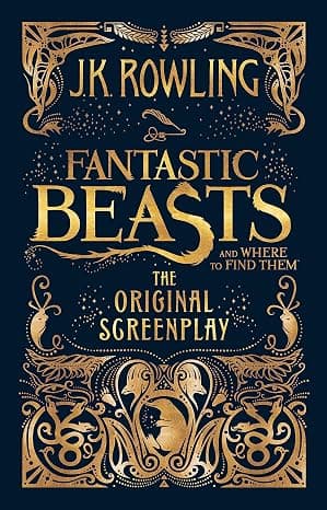 Fantastic Beasts and Where to Find Them: The Original Screenplay [Hardcover] [Jan 01, 2016] J.K. Rowling  cover