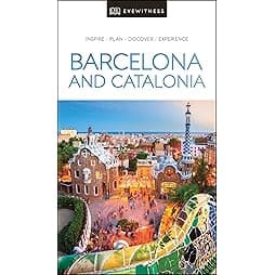 DK Eyewitness Barcelona and Catalonia (Travel Guide) 