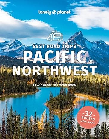 Lonely Planet Best Road Trips Pacific Northwest (Road Trips Guide)  cover