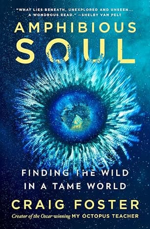 Amphibious Soul: Finding the Wild in a Tame World  cover