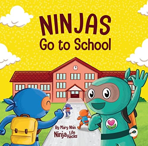 Ninjas Go to School: A Rhyming Children's Book About School (Ninja Life Hacks 74) cover