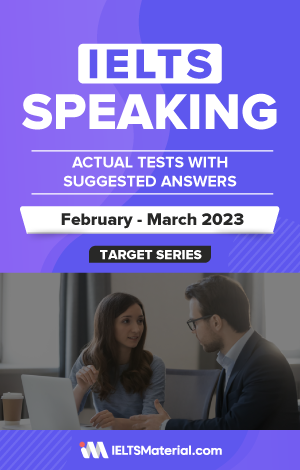 IELTS Speaking Actual Tests With Answers (February-March 2023)
