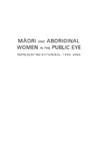 Maori and Aboriginal Women in the Public Eye : Representing Difference, 1950 - 2000