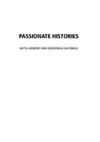 Passionate Histories : Myth, memory and Indigenous Australia