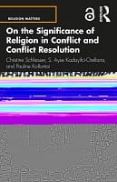 On the Significance of Religion in Conflict and Conflict Resolution