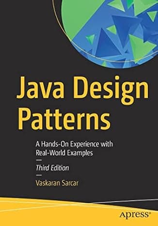 Java Design Patterns: A Hands-On Experience with Real-World Examples 3rd ed. Edition cover