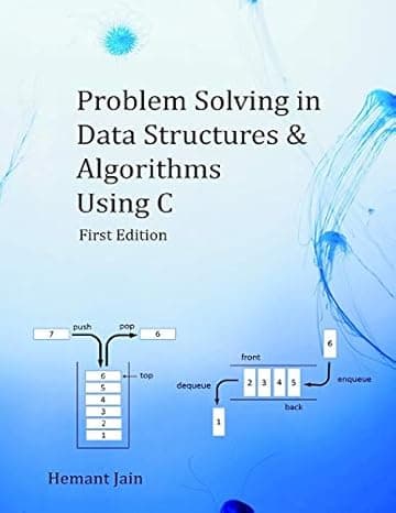 Problem Solving in Data Structures & Algorithms Using C: The Ultimate Guide to Programming Interviews cover