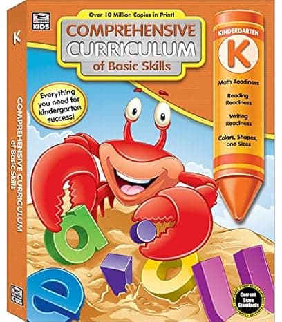 Comprehensive Curriculum of Basic Skills Kindergarten Workbook, Math, Reading, Writing, Alphabet, Colors, Shapes, Patterns, Time, Money, Classroom or Homeschool Kindergarten Curriculum cover