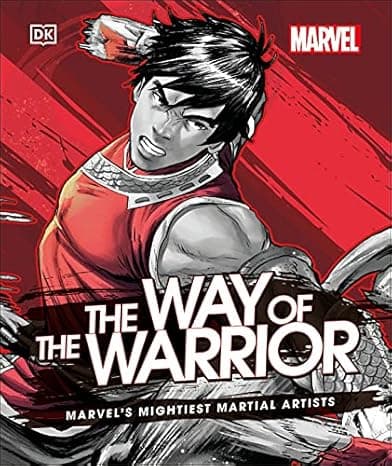 Marvel The Way of the Warrior: Marvel's Mightiest Martial Artists cover