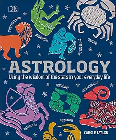 Astrology: Using the Wisdom of the Stars in Your Everyday Life cover