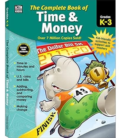 Carson Dellosa Complete Book of Time and Money Workbook for Kids—Grades K-3 Adding, Subtracting, Comparing Money, Making Change, Time in Minutes and Hours, Coins, Bills (416 pgs) cover