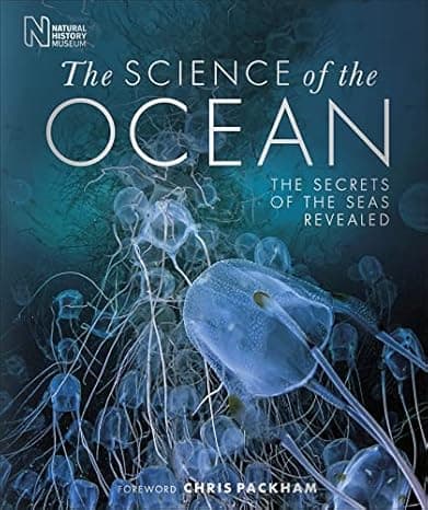 The Science of the Ocean: The Secrets of the Seas Revealed cover
