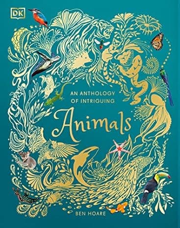 An Anthology of Intriguing Animals(packaging may vary) (DK Children's Anthologies) cover