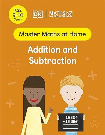 Maths ― No Problem! Addition and Subtraction, Ages 9-10 (Key Stage 2) (Master Maths At Home) cover