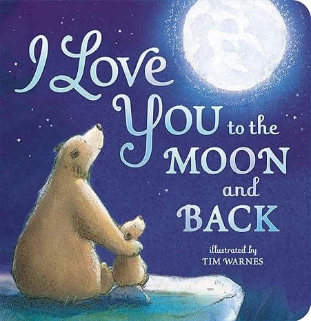 I Love You to the Moon and Back cover