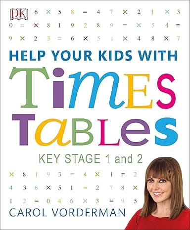 Help Your Kids with Times Tables, Ages 5-11 (Key Stage 1-2): A Unique Step-by-Step Visual Guide and Practice Questions cover