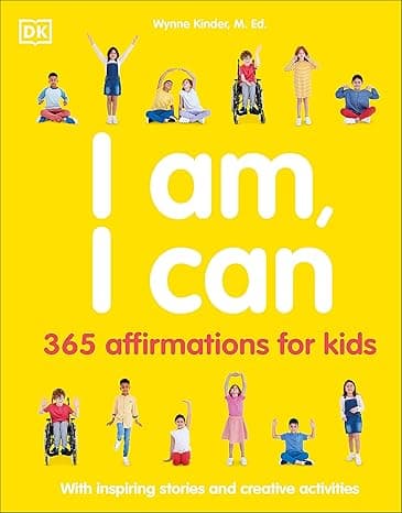 I Am, I Can: 365 affirmations for kids cover