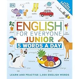English for Everyone Junior: 5 Words a Day: Learn and Practice 1,000 English Words