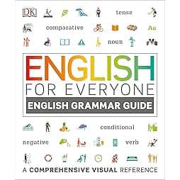 English for Everyone: English Grammar Guide: An ESL Beginner Reference Guide to English Grammar Rules