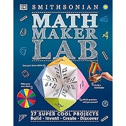 Math Maker Lab: 27 Super Cool Projects