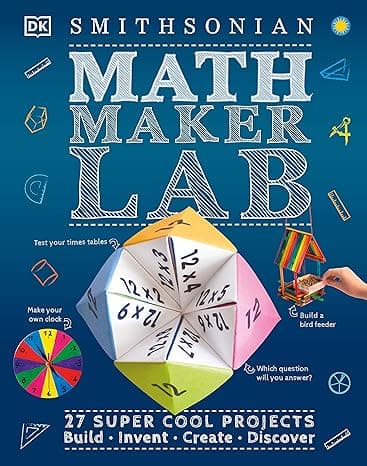 Math Maker Lab: 27 Super Cool Projects cover