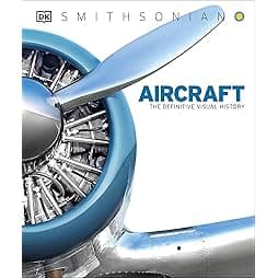 Aircraft: The Definitive Visual History