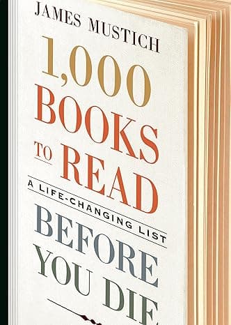 1000 Books to Read Before You Die: A Life-Changing List cover