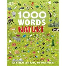 1000 Words: Nature: Build Nature Vocabulary and Literacy Skills