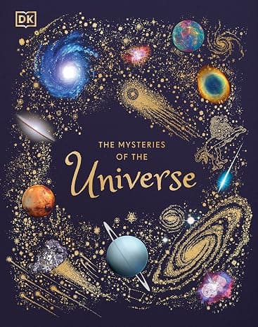 The Mysteries of the Universe: Discover the best-kept secrets of space cover