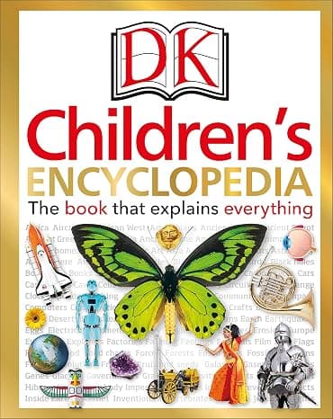 DK Children's Encyclopedia: The Book that Explains Everything cover