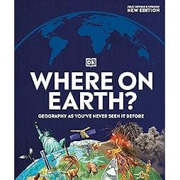 Where on Earth?: Geography As You've Never Seen It Before