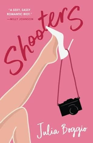 SHOOTERS: the sassy, sizzling romantic comedy about wedding photographers (The Photographers Trilogy) cover