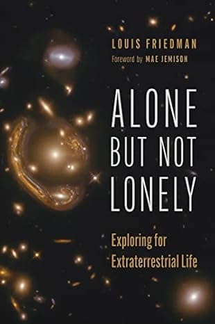Alone but Not Lonely: Exploring for Extraterrestrial Life cover