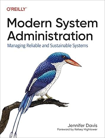 Modern System Administration: Managing Reliable and Sustainable Systems cover