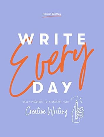 Write Every Day: Daily Practice to Kickstart Your Creative Writing cover