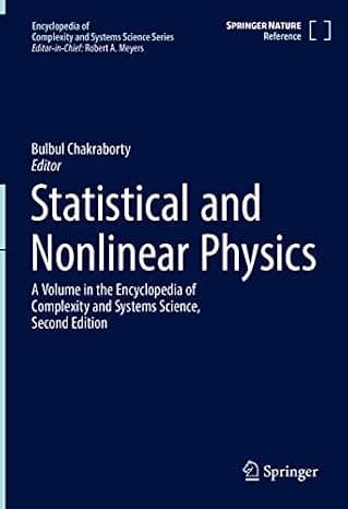 Statistical and Nonlinear Physics (Encyclopedia of Complexity and Systems Science Series) cover