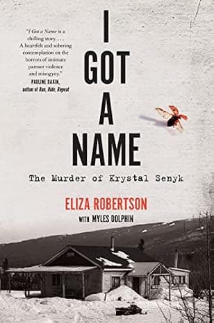 I Got a Name: The Murder of Krystal Senyk cover